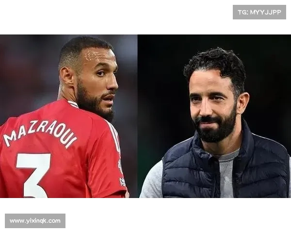 阿莫林称赞马兹拉维性格曼联领导层注重球员综合素质而非年龄 阿莫林称赞马兹拉维性格曼联领导层注重球员综合素质而非年龄